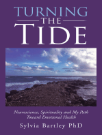 Turning the Tide: Neuroscience, Spirituality and My Path Toward Emotional Health