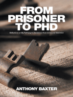 From Prisoner to Phd: Reflections on My Pathway to Desistance from Crime and Addiction