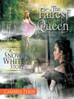 The Fairest Queen: A Snow White Story