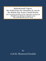 Rabindranath Tagore, the Nobel Prize for Literature in 1913, and the British Raj: Some Untold Stories