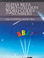 Alpha Beta Zero to Zillion Word Codes for Numbers