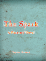 The Spark: A Phantasy Novel