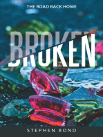 Broken: The Road Back Home