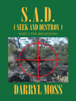 S.A.D. (Seek & Destroy): Book 3 the Beginning