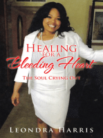 Healing for a Bleeding Heart: The Soul Crying Out