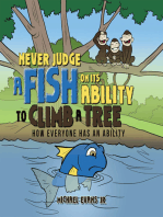 Never Judge a Fish on Its Ability to Climb a Tree: How Everyone Has an Ability