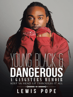 Young Black & Dangerous: A Gangsters Memoir