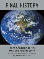 Final History: From Creation to the Present and Beyond