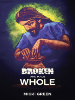 Broken and Made Whole