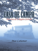 La Casa De Campo: Historias De La Región Citricola