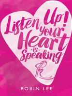 Listen Up! Your Heart Is Speaking