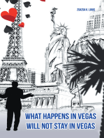 What Happens in Vegas Will Not Stay in Vegas