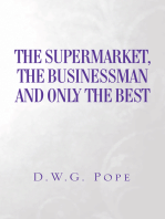 The Supermarket, the Businessman and Only the Best