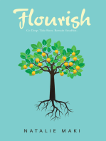 Flourish: Go Deep. Take Root. Remain Steadfast.