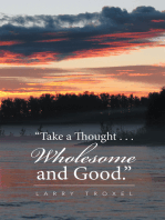 “Take a Thought . . . Wholesome and Good.”