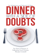 Dinner with a Side of Doubts: The Meat & Potatoes of Defending God’S Promises (Recipes Included!)