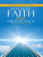 New Hope, Faith and Deliverance: The Destiny of Jt