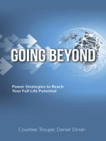 Going Beyond: Power Strategies to Reach Your Full Life Potential