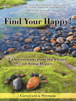 Find Your Happy!: 7 Observations from the Planet on Being Happy.