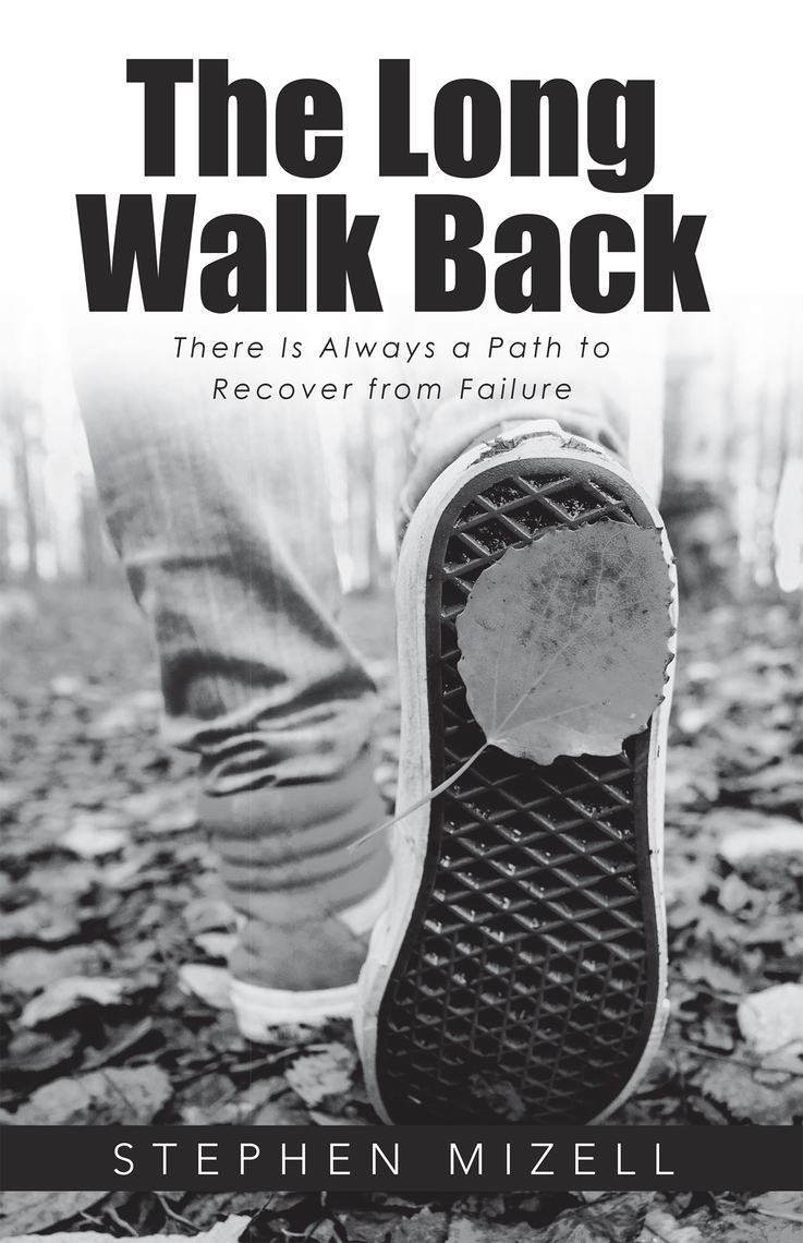 The Long Walk Back by Stephen Mizell (Ebook) - Read free for 30 days
