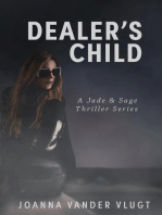 Dealer's Child: Jade & Sage Thriller, #2
