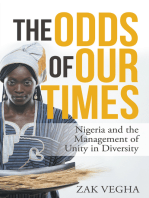 The Odds of Our Times: Nigeria and the Management of Unity in Diversity