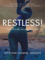 Restless!: The Story of a Survivor