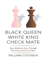 Black Queen White King Check Mate: Race Relations Seen Through the Lenses of Lover’S Chess