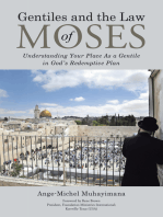 Gentiles and the Law of Moses: Understanding Your Place as a Gentile in God’S Redemptive Plan