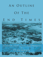 An Outline of the End Times: Analytical Study of End-Time Prophecy