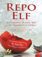 Repo Elf: A Cautionary Holiday Tale Not Suitable for Children