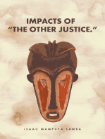 Impacts of “The Other Justice.”