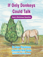 If Only Donkeys Could Talk: Sam’S Christmas Question