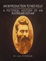 An Introduction to Ned Kelly: A Pictorial History of an Australian Outlaw