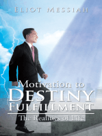 Motivation to Destiny Fulfillment: The Realities of Life