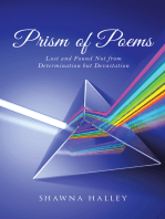 Prism of Poems: Lost and Found Not from Determination but Devastation