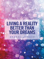 Living a Reality Better Than Your Dreams