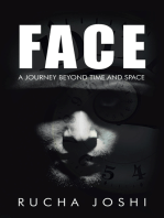 Face: A Journey Beyond Time and Space