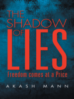 The Shadow of Lies: Freedom Comes at a Price
