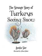 The Strange Story of Turkeys Seeing Snow