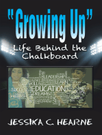 Growing Up: Life Behind the Chalkboard