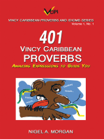 401 Vincy Caribbean Proverbs: Amazing Expressions to Guide You