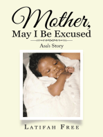 Mother, May I Be Excused: Asa's Story