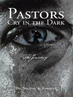 Pastors Cry in the Dark: The Journey