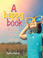 A Happy Book: Raising Positive Children