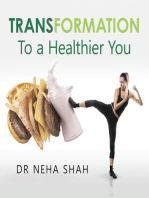 Transformation: To a Healthier You