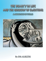The Beauty in Life and the Sorrow of Emotions: A Collection of Poems