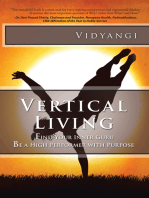 Vertical Living: Find Your Inner Guru Be a High Performer with Purpose