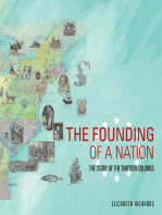 The Founding of a Nation: The Story of the Thirteen Colonies