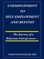 Unemployment to Self-Employment and Beyond: The Journey of a Reluctant Entrepreneur
